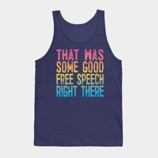 Contrapoints ∆∆ That Was Some Good Free Speech Right There Tank Top